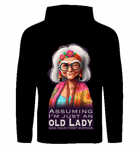 Assuming i'm just an old lady was your first mistake Hoodie - KatCain