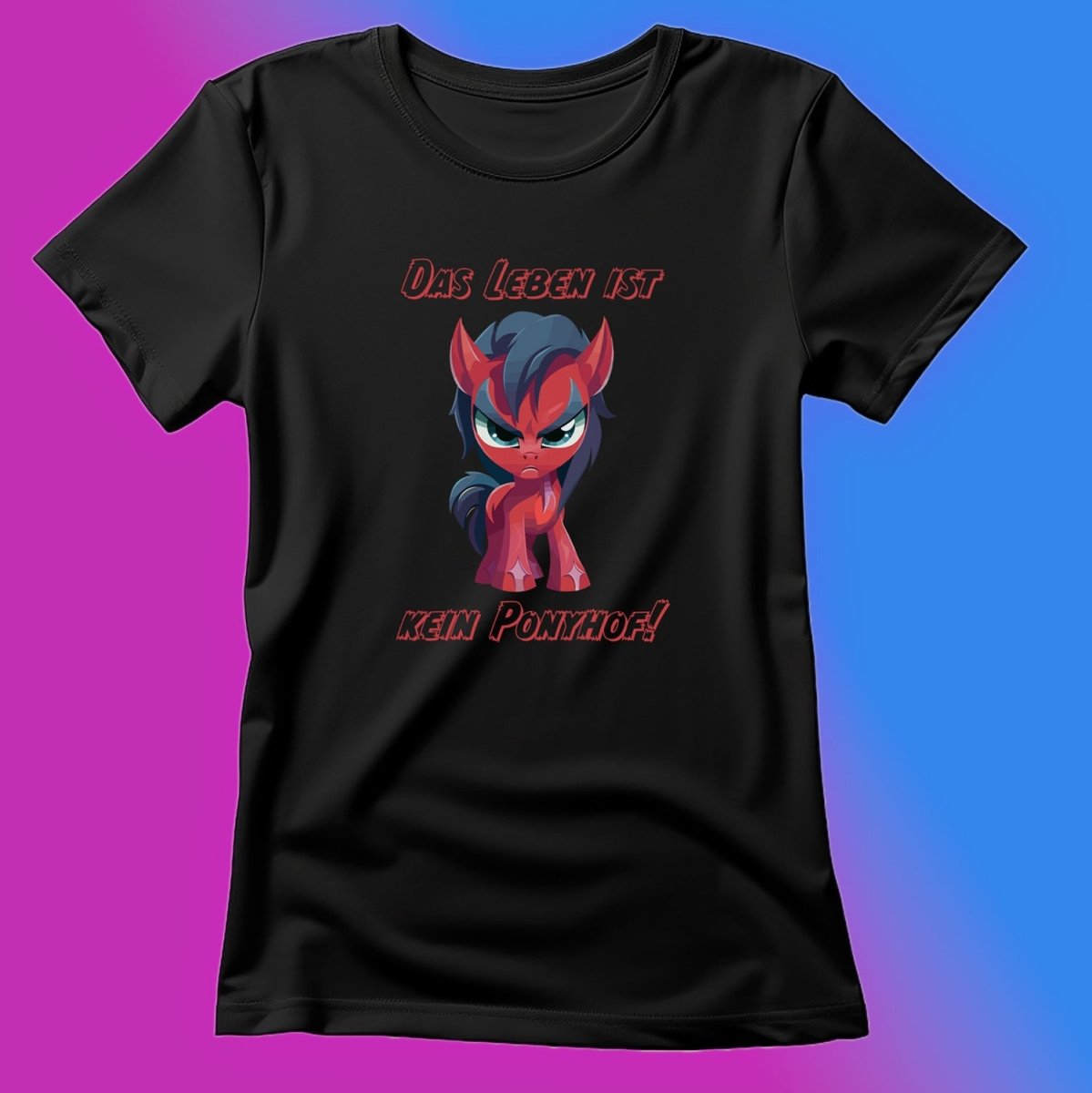 Das Leben ist kein Ponyhof! T-Shirt für Damen - KatCain