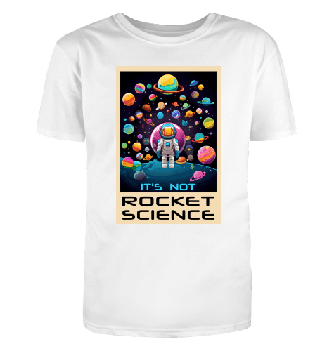 It's not Rocket Science T-Shirt - KatCain