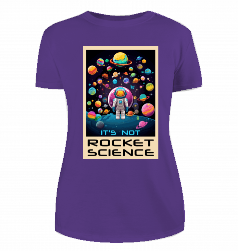 It's not Rocket Science T-Shirt für Damen - KatCain