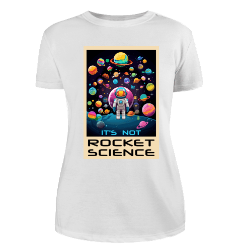 It's not Rocket Science T-Shirt für Damen - KatCain