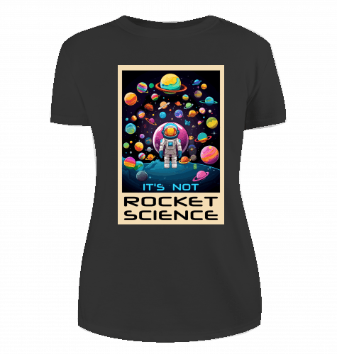 It's not Rocket Science T-Shirt für Damen - KatCain