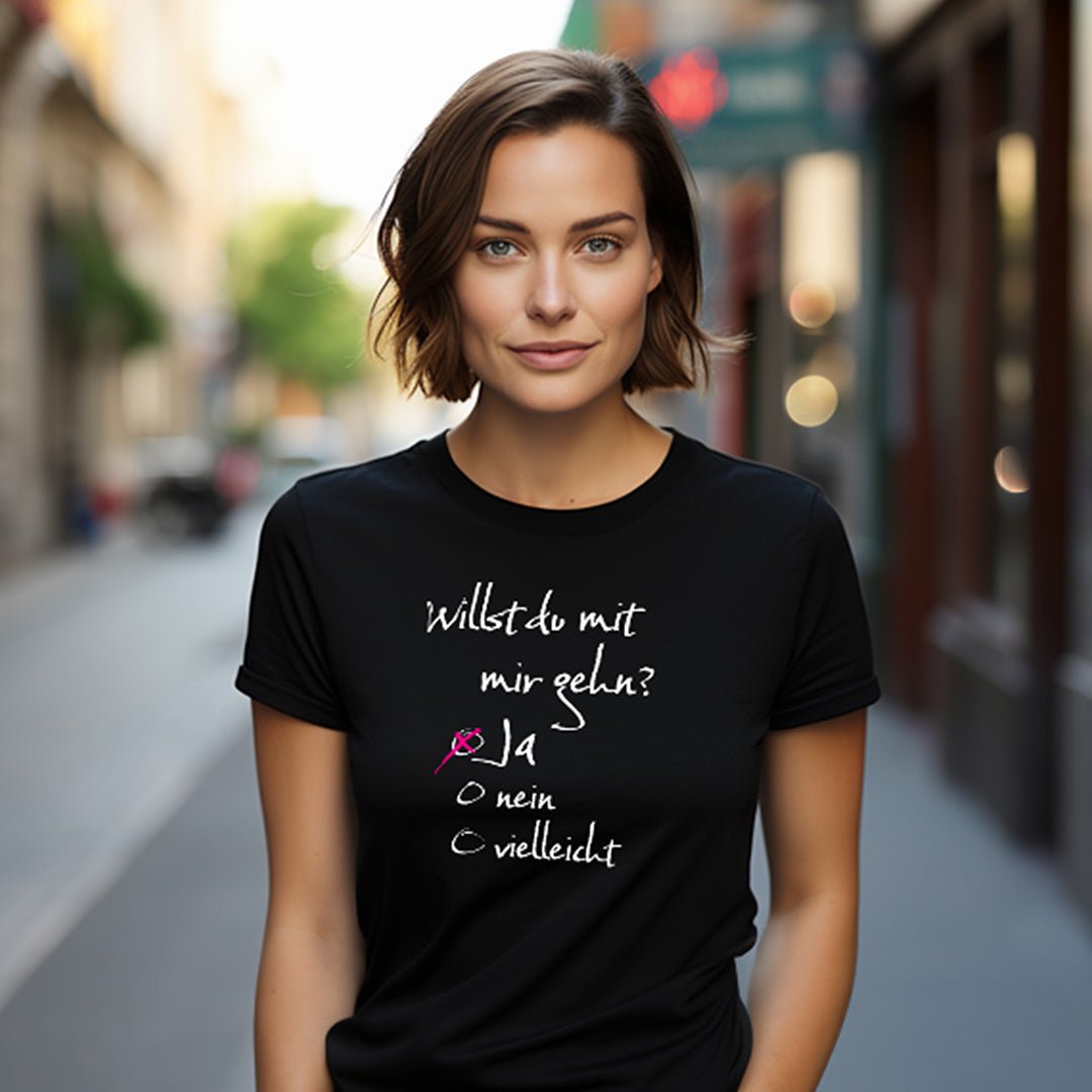 Willst du mit mir gehn? T-Shirt für Damen - KatCain